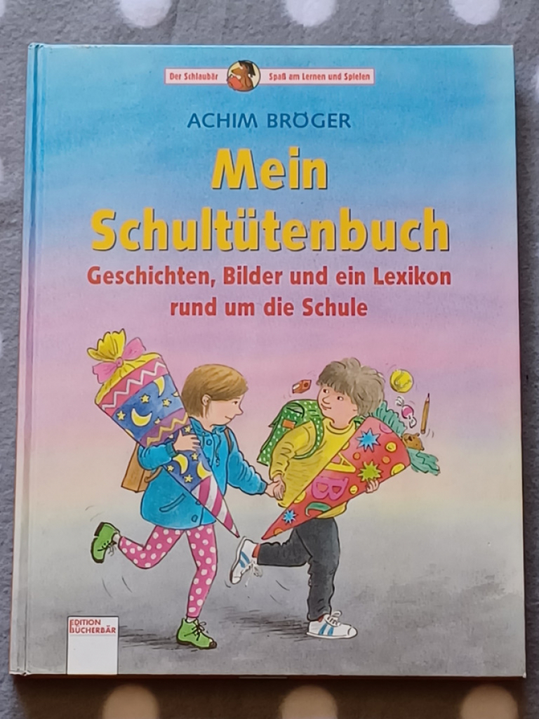 Buch: Mein Schultütenbuch Buch: Mein Schultütenbuch