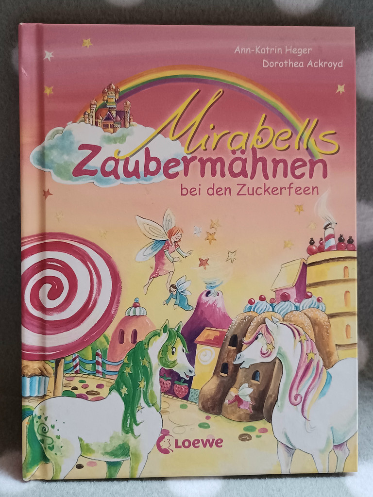 Buch: Mirabells Zaubermähnen bei den Zuckerfeen (Band 2) Buch: Mirabells Zaubermähnen bei den Zuckerfeen (Band 2)