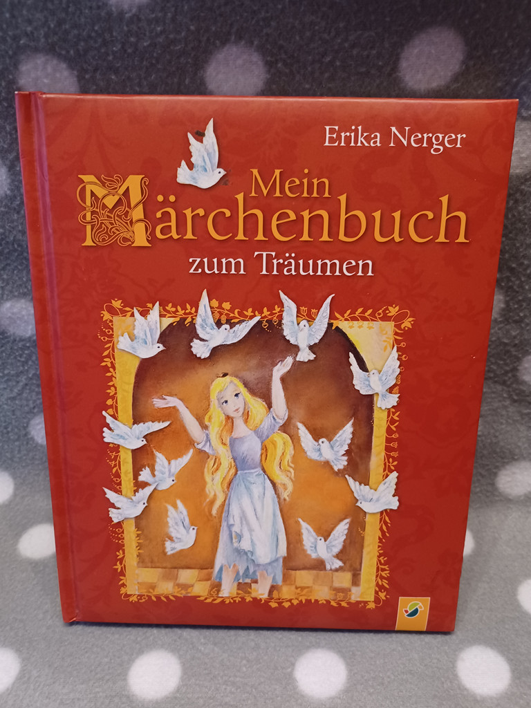 Mein Märchenbuch zum Träumen Erika Nerger Kinderbuch Märchen Illustrationen
