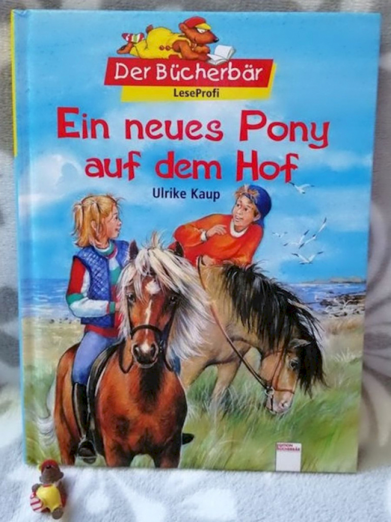 Buch: Ein neues Pony auf dem Hof - Der Bücherbär - LeseProfi Buch: Ein neues Pony auf dem Hof - Der Bücherbär - LeseProfi