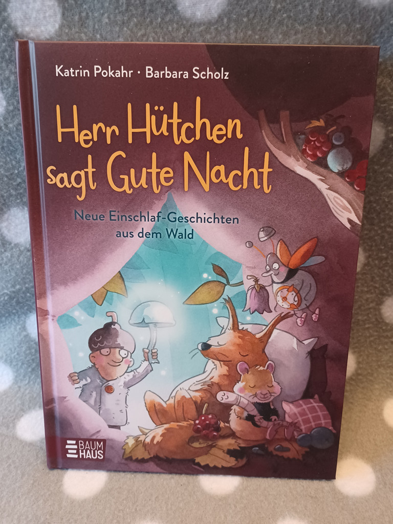 Herr Hütchen sagt Gute Nacht. Einschlafgeschichten aus dem Wald.