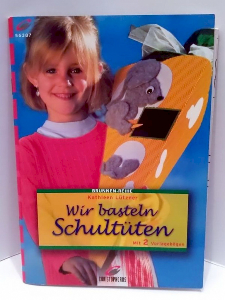 Buch: Wir basteln Schultüten Brunnen-Reihe Buch: Wir basteln Schultüten Brunnen-Reihe
