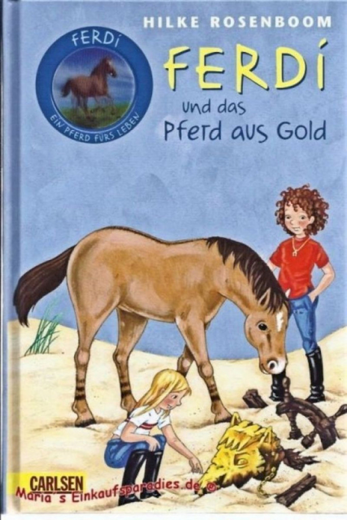 Buch: FERDI - Band 2 - Ferdi & das Pferd aus Gold Buch: FERDI - Band 2 - Ferdi & das Pferd aus Gold